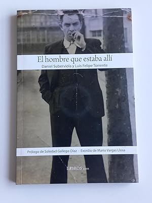 El hombre que estaba alli (+dvd) Manuel Chaves Nogales. Libro-documental.