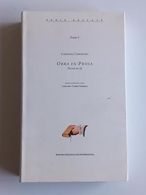 Obra en prosa. Novelas I. Tomo I : Jarilla, Paquita, Adoración y La Sigea