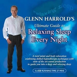 Seller image for Glenn Harrold's Ultimate Guide to Relaxing Sleep Every Night (BBC Audio Collection: Lifestyle) for sale by WeBuyBooks