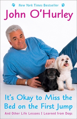 Seller image for It's Okay to Miss the Bed on the First Jump: And Other Life Lessons I Learned from Dogs (Paperback or Softback) for sale by BargainBookStores