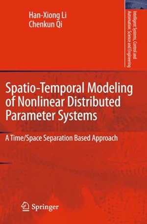 Image du vendeur pour Spatio-temporal Modeling of Nonlinear Distributed Parameter Systems : A Time/Space Separation Based Approach mis en vente par GreatBookPricesUK
