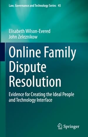 Seller image for Online Family Dispute Resolution : Evidence for Creating the Ideal People and Technology Interface for sale by GreatBookPricesUK