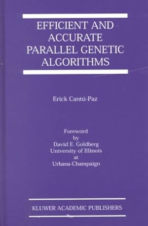 Immagine del venditore per Efficient and Accurate Parallel Genetic Algorithms venduto da GreatBookPricesUK