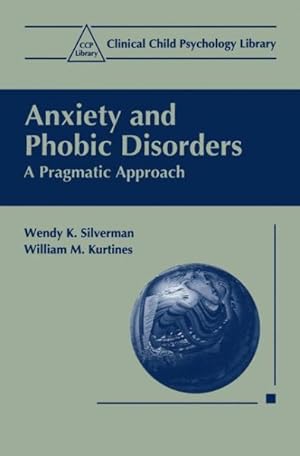 Immagine del venditore per Anxiety and Phobic Disorders : A Pragmatic Approach venduto da GreatBookPricesUK
