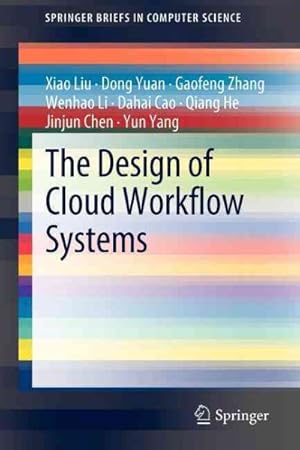 Seller image for Design of Cloud Workflow Systems for sale by GreatBookPricesUK