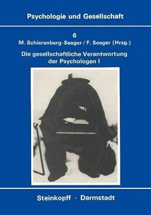 Imagen del vendedor de Die Gesellschaftliche Verantwortung Der Psychologen : Band 1: Texte Zur Diskussion in Den USA -Language: German a la venta por GreatBookPricesUK