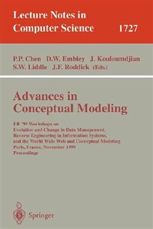 Seller image for Advances in Conceptual Modeling : Er'99 Workshops on Evolution and Change in Data Management, Reverse Engineering in Information Systems, and the World Wide Web and Conceptual for sale by GreatBookPricesUK