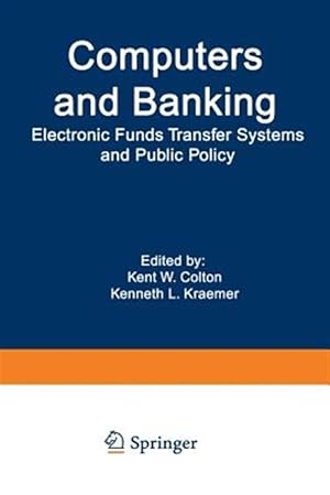 Bild des Verkufers fr Computers and Banking : Electronic Funds Transfer Systems and Public Policy zum Verkauf von GreatBookPricesUK