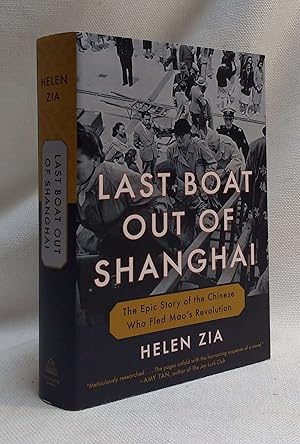 Bild des Verkufers fr Last Boat Out of Shanghai: The Epic Story of the Chinese Who Fled Mao's Revolution zum Verkauf von Book House in Dinkytown, IOBA