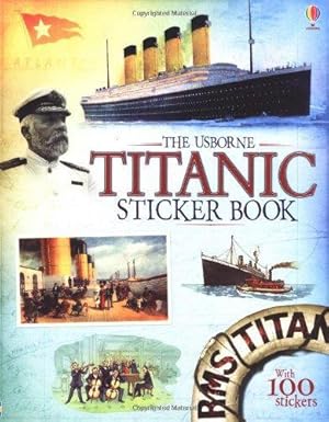 Bild des Verkufers fr Titanic Sticker Book (Usborne Sticker Books) zum Verkauf von WeBuyBooks 2