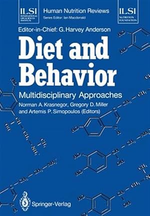 Imagen del vendedor de Diet and Behavior : Multidisciplinary Approaches a la venta por GreatBookPricesUK