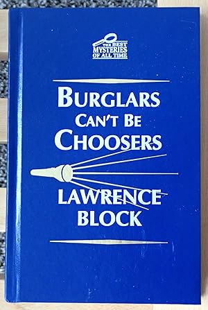 Seller image for Burglars Can't Be Choosers (The Best Mysteries of All Time) for sale by Raritan River Books