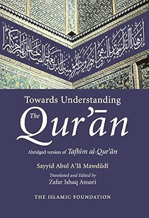 Immagine del venditore per Towards Understanding the Qur'an: English/Arabic Edition (with commentary in English) venduto da WeBuyBooks