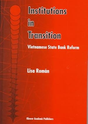 Seller image for Institutions in Transition : Vietnamese State Bank Reform for sale by GreatBookPricesUK