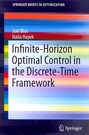 Seller image for Infinite-Horizon Optimal Control in the Discrete-Time Framework for sale by GreatBookPricesUK