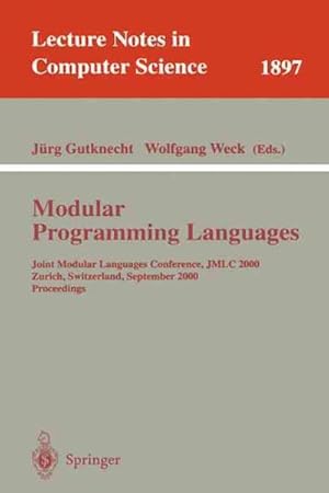 Seller image for Modular Programming Languages : Joint Modular Languages Conference, Jmlc 2000, Zurich, Switzerland, September 2000 ; Proceedings for sale by GreatBookPricesUK