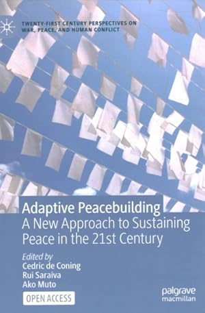 Seller image for Adaptive Peacebuilding : A New Approach to Sustaining Peace in the 21st Century for sale by GreatBookPricesUK