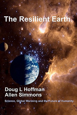 Seller image for The Resilient Earth: Science, Global Warming and the Future of Humanity (Paperback or Softback) for sale by BargainBookStores