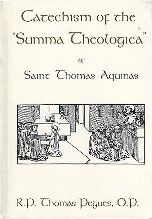 Imagen del vendedor de Catechism of the 'Summa Theologica' of Saint Thomas Aquinas a la venta por The Haunted Bookshop, LLC