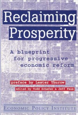 Seller image for Reclaiming Prosperity: Blueprint for Progressive Economic Policy (Paperback or Softback) for sale by BargainBookStores