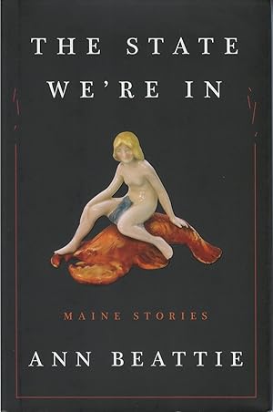 Seller image for The State We're In: Maine Stories for sale by The Haunted Bookshop, LLC