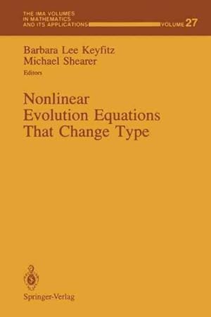 Imagen del vendedor de Nonlinear Evolution Equations That Change Type a la venta por GreatBookPricesUK