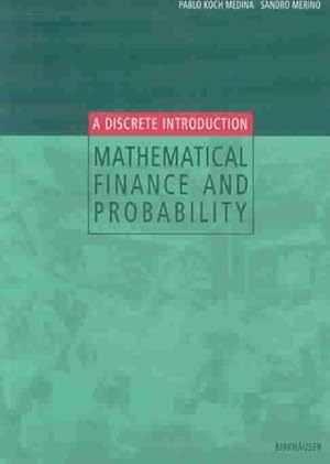 Immagine del venditore per Mathematical Finance and Probability : A Discrete Introduction venduto da GreatBookPricesUK