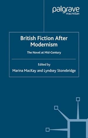 Seller image for British Fiction After Modernism : The Novel at Mid-century for sale by GreatBookPricesUK