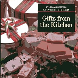 Imagen del vendedor de Gifts from the Kitchen (Williams-Sonoma Kitchen) Library) a la venta por Fireproof Books