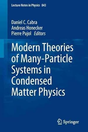 Seller image for Modern Theories of Many-Particle Systems in Condensed Matter Physics for sale by GreatBookPricesUK