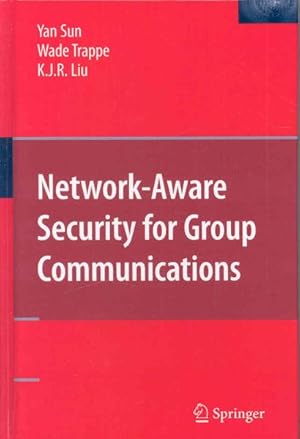 Imagen del vendedor de Network-Aware Security for Group Communications a la venta por GreatBookPricesUK