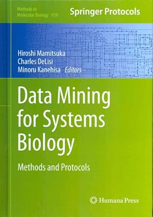 Image du vendeur pour Data Mining for Systems Biology : Methods and Protocols mis en vente par GreatBookPricesUK