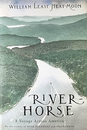 Imagen del vendedor de River-Horse: A Voyage Across America a la venta por Kayleighbug Books, IOBA