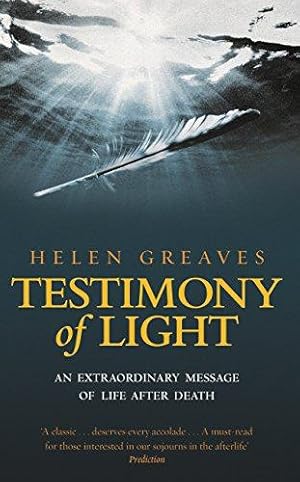 Seller image for Testimony of Light: An Extraordinary Message of Life After Death for sale by WeBuyBooks