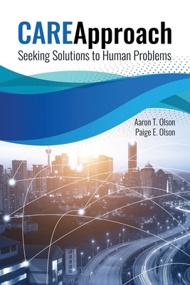 Imagen del vendedor de Care Approach: Seeking Solutions to Human Problems: Seeking Solutions to Human Problems (Paperback or Softback) a la venta por BargainBookStores