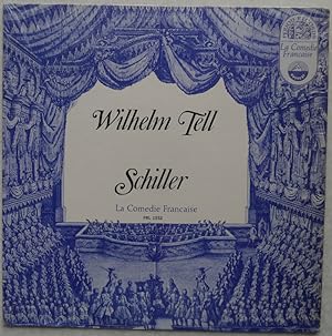 Comédie-Française  Wilhelm Tell [Vinyl, LP Nr. FRL 1552].