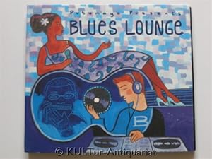 Putumayo presents: Blues Lounge [Audio-CD].