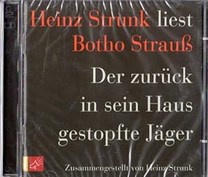 Der zurück in sein Haus gestopfte Jäger / Tacheles! [2 CDs, Hörbuch]. Heinz Strunk liest Botho St...