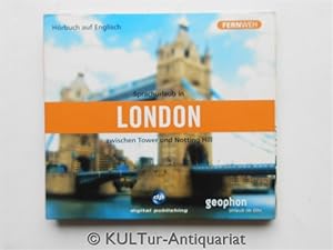 Sprachurlaub in London - Hörbuch auf Englisch: Zwischen Tower und Notting Hill (Serie Fernweh) (H...