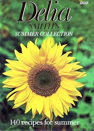 Seller image for Delia Smith's Summer Collection : 140 Recipes For Summer : for sale by Sapphire Books