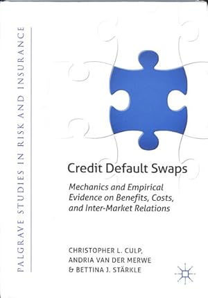 Seller image for Credit Default Swaps : Mechanics and Empirical Evidence on Benefits, Costs, and Inter-market Relations for sale by GreatBookPricesUK