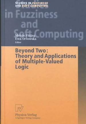 Imagen del vendedor de Beyond Two : Theory and Applications of Multiple-Valued Logic a la venta por GreatBookPricesUK