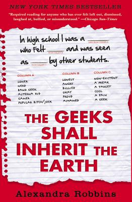 Immagine del venditore per The Geeks Shall Inherit the Earth: Popularity, Quirk Theory, and Why Outsiders Thrive After High School (Paperback or Softback) venduto da BargainBookStores