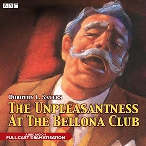 Seller image for The Unpleasantness At The Bellona Club (BBC Audio Crime) for sale by WeBuyBooks