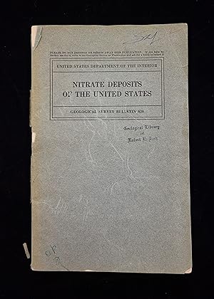 Nitrate Deposits of the United States. Geological Survey Bullentin 838.