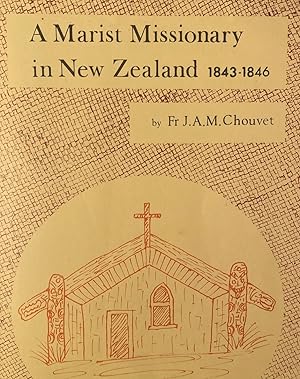 A Marist Missionary in New Zealand, 1843-1846