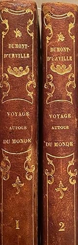 Voyage Autour du Monde de l'Astrolabe Et De La Zelee. Sous Les Ordres Du Contre-Admiral Dumont-d'...
