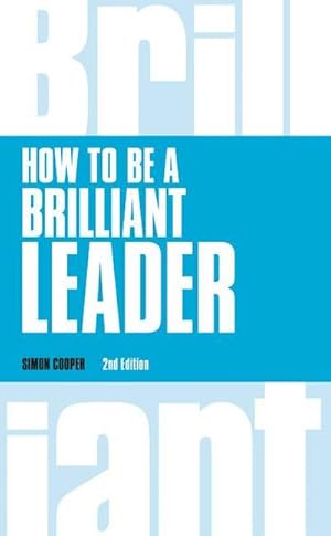 Seller image for How to Be a Brilliant Leader for sale by Wegmann1855