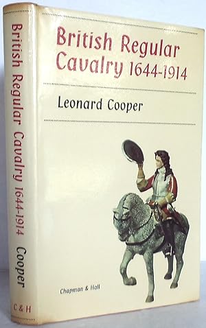 British Regular Cavalry 1644-1914