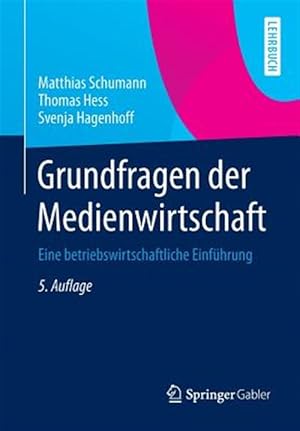 Seller image for Grundfragen Der Medienwirtschaft : Eine Betriebswirtschaftliche Einführung -Language: german for sale by GreatBookPricesUK